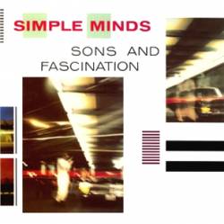 Simple Minds : Sons and Fascination